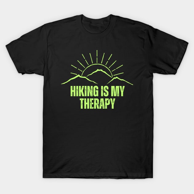 Hiking is my therapy T-Shirt by Weekendfun22